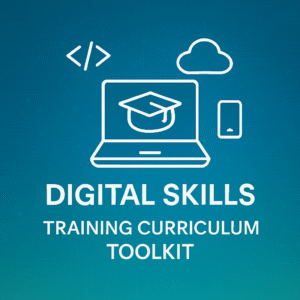Digital Skills Training Curriculum Toolkit